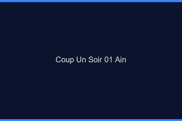 Coup d'un Soir Ain