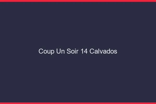 Coup d'un Soir Calvados