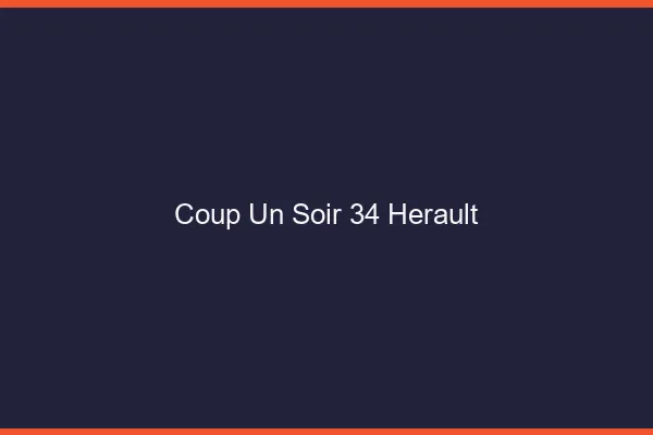 Coup d'un Soir Herault