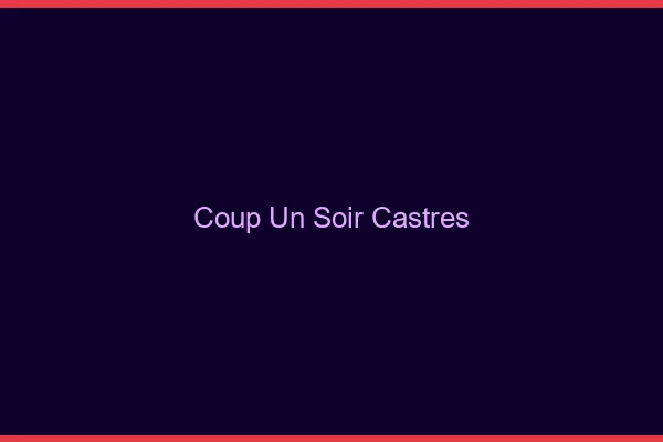 Coup d'un Soir Castres