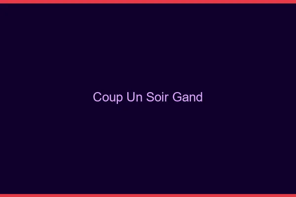 Coup d'un Soir Gand