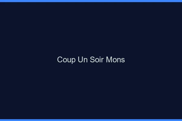 Coup d'un Soir Mons
