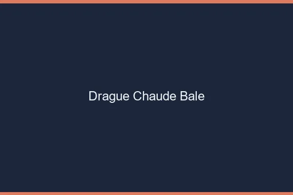 Drague Chaude Bâle