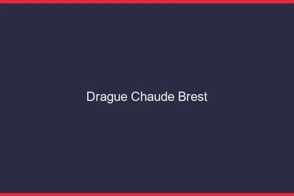Drague Chaude Brest