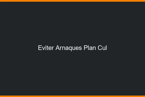 Éviter Arnaques Plan Cul