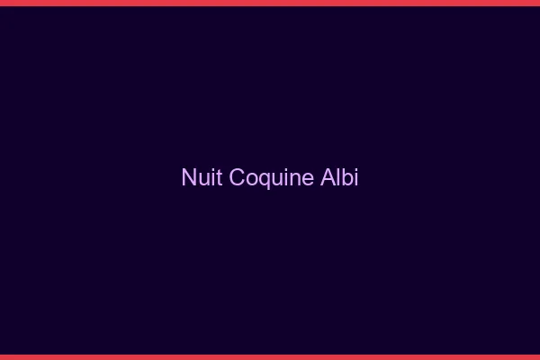 Nuit Coquine Albi