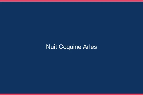 Nuit Coquine Arles