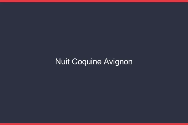 Nuit Coquine Avignon