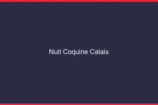 Nuit Coquine Calais