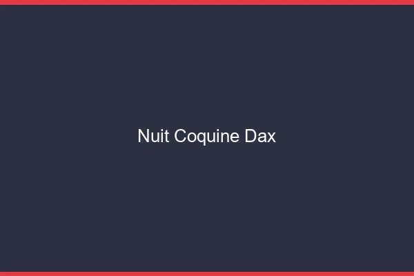 Nuit Coquine Dax