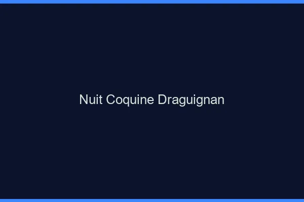 Nuit Coquine Draguignan
