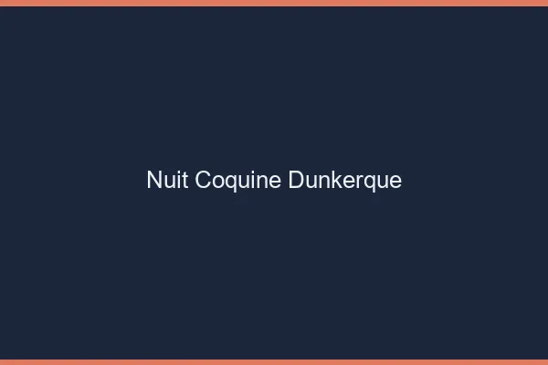 Nuit Coquine Dunkerque