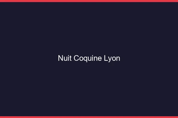 Nuit Coquine Lyon
