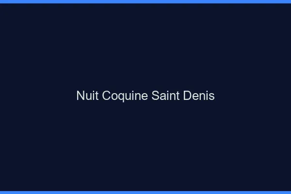 Nuit Coquine Saint-Denis