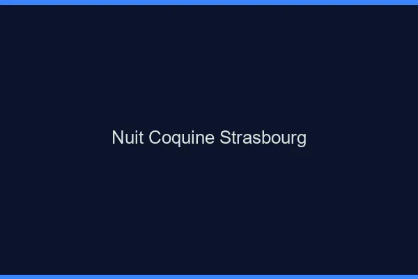 Nuit Coquine Strasbourg