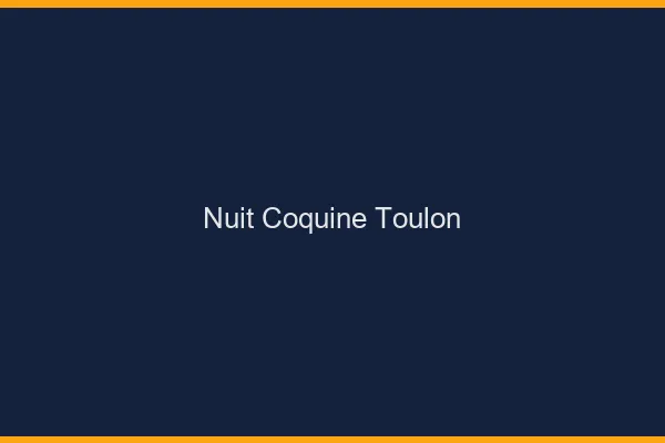 Nuit Coquine Toulon