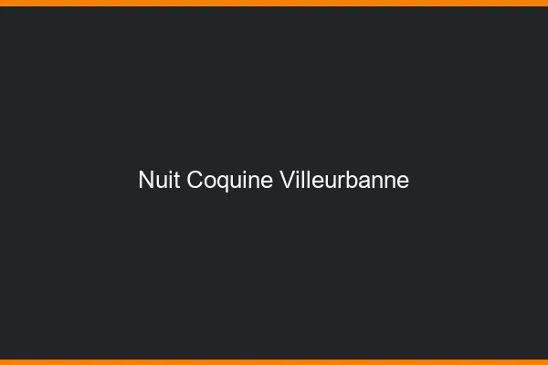 Nuit Coquine Villeurbanne