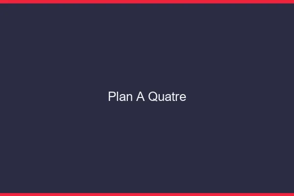 Plan à Quatre