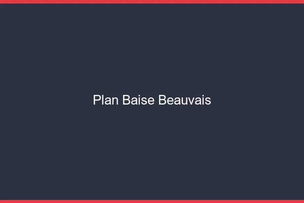 Plan Baise Beauvais