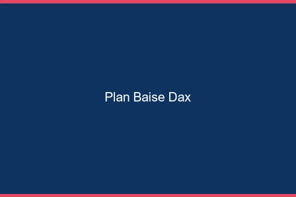 Plan Baise Dax