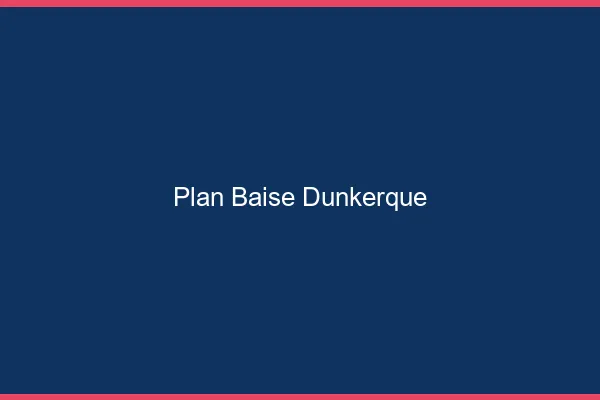 Plan Baise Dunkerque