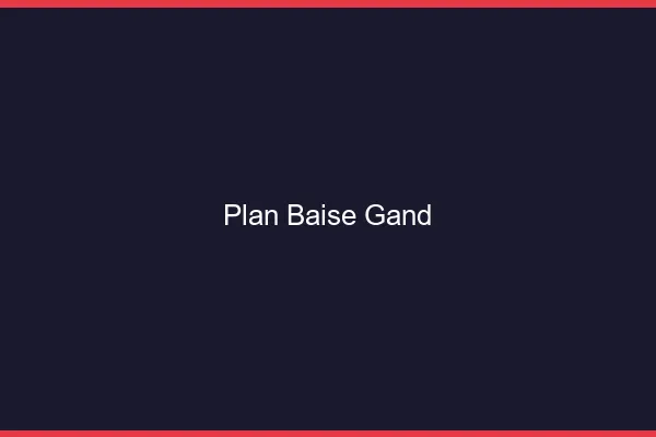 Plan Baise Gand