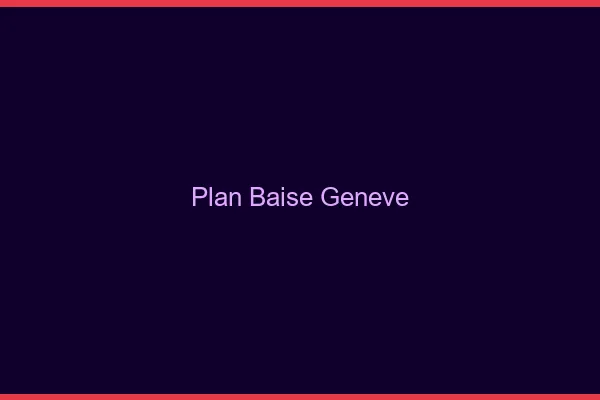 Plan Baise Genève