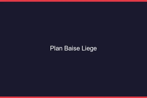 Plan Baise Liège