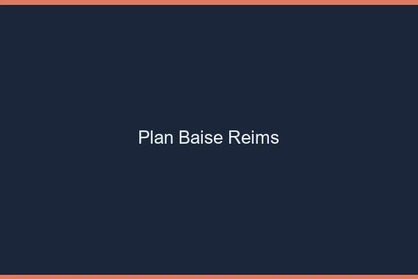 Plan Baise Reims