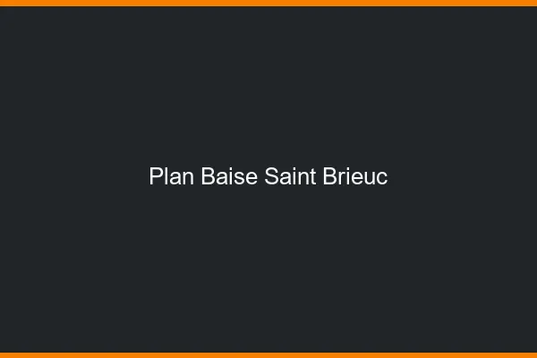 Plan Baise Saint-Brieuc