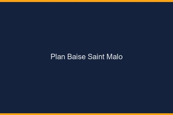 Plan Baise Saint-Malo