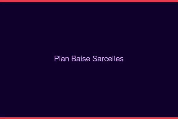 Plan Baise Sarcelles