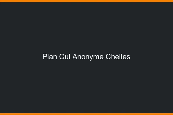 Plan Cul Anonyme Chelles
