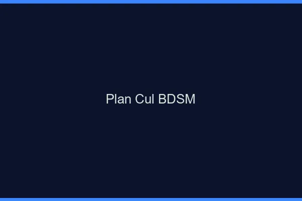 Plan Cul BDSM