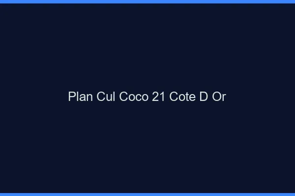 Plan Cul Coco Cote D Or