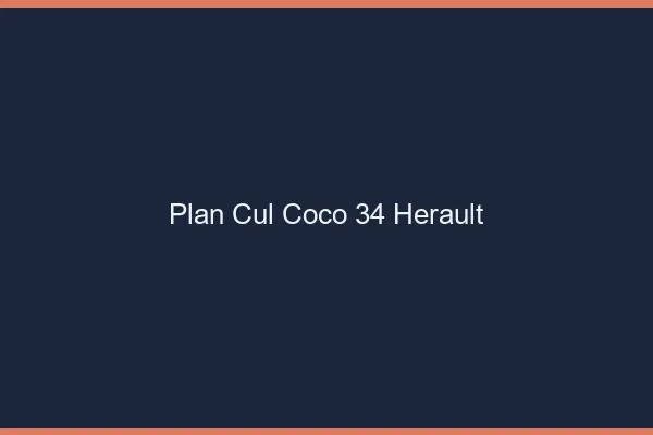 Plan Cul Coco Herault