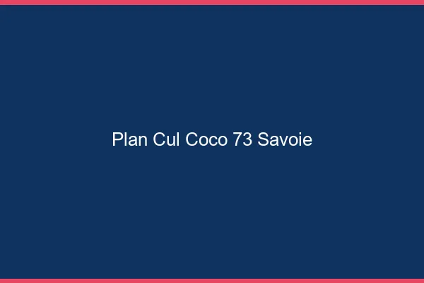 Plan Cul Coco Savoie