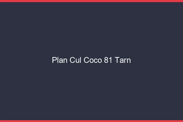 Plan Cul Coco Tarn