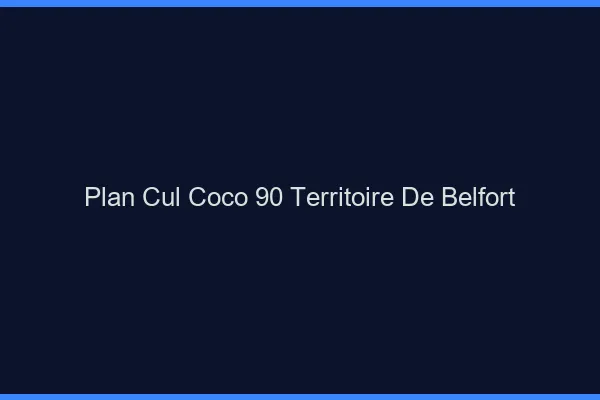 Plan Cul Coco Territoire De Belfort
