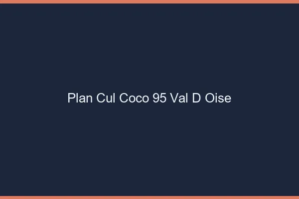 Plan Cul Coco Val D Oise