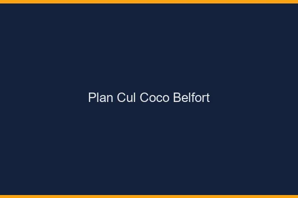 Plan Cul Coco Belfort