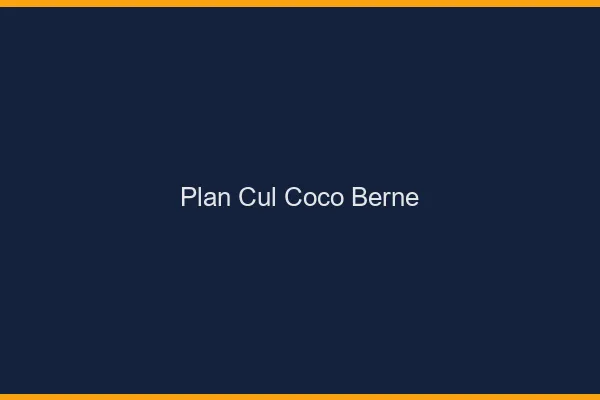 Plan Cul Coco Berne