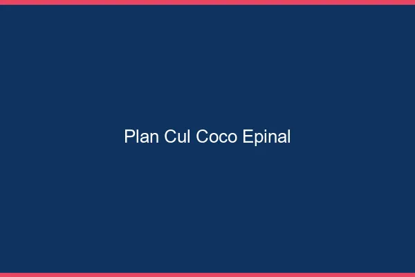 Plan Cul Coco Épinal