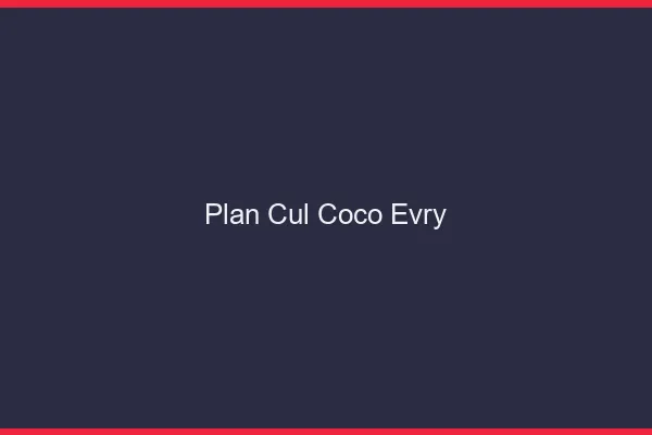 Plan Cul Coco Évry