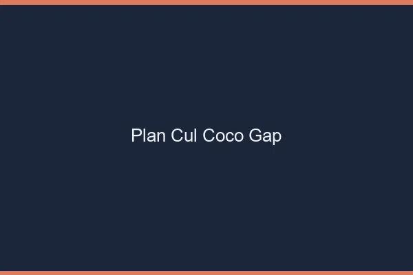 Plan Cul Coco Gap