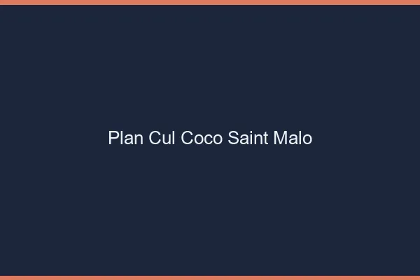 Plan Cul Coco Saint-Malo
