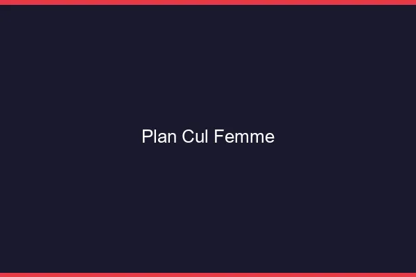 Plan Cul Femme
