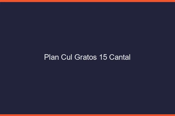 Plan Cul Gratos Cantal