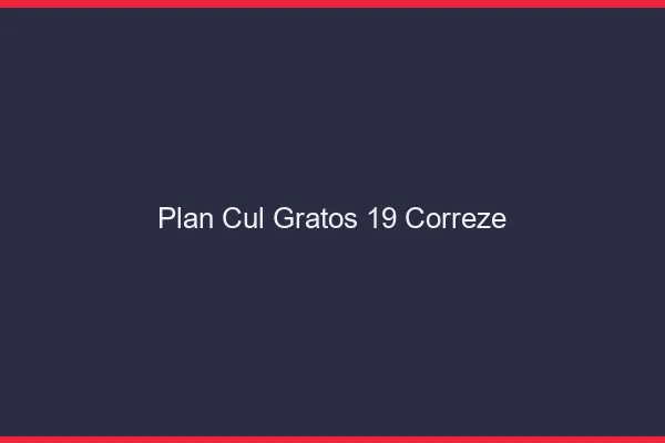 Plan Cul Gratos Correze