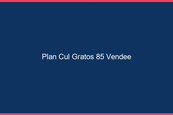 Plan Cul Gratos Vendee